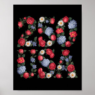 250 Years 1776-2026 250th Birthday Flowers  Poster