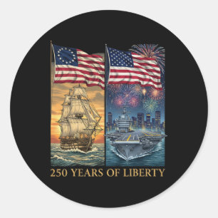 250 Years 1776-2026 250th Birthday Liberty Ships Classic Round Sticker