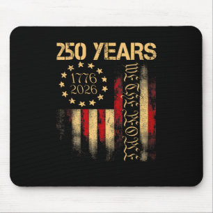 250 Years 1776-2026 250th Birthday Usa Flag We The Mouse Pad