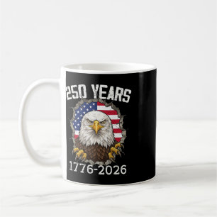 250 Years 1776–2026 Eagle And Flag American Patrio Coffee Mug