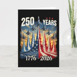 250 Years 1776-2026 Fighter Jets Usa Flag 250th Bi Card
