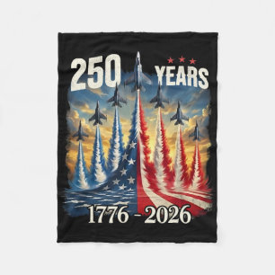 250 Years 1776-2026 Fighter Jets Usa Flag 250th Bi Fleece Blanket