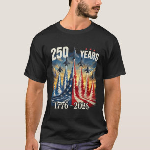 250 Years 1776-2026 Fighter Jets Usa Flag 250th Bi T-Shirt