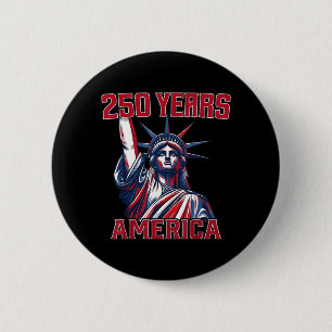 250 Years AAAmerica Statue of Liberty USA Flag 4th 6 Cm Round Badge