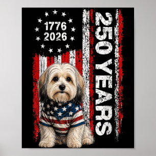 250 Years Aamerica Havanese Dog Patriotic Usa 4th Poster