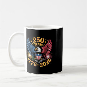 250 Years America 250th Anniversary 1776 2026 Us 4 Coffee Mug