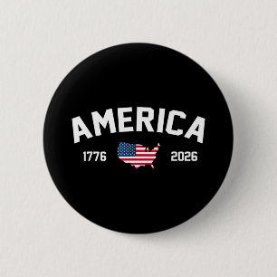 250 Years America 250th Anniversary Independence 6 Cm Round Badge