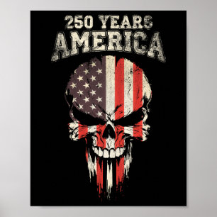 250 Years America 4th July Usa Flag Skull Poster