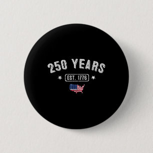 250 Years America Anniversary1776 250th Birthday U 6 Cm Round Badge