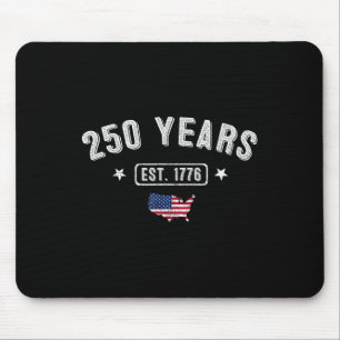 250 Years America Anniversary1776 250th Birthday U Mouse Pad
