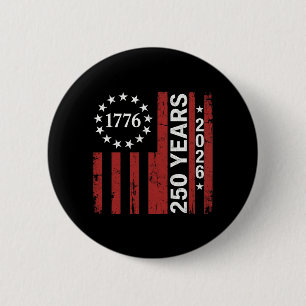 250 Years America Anniversary 250th Independence  6 Cm Round Badge