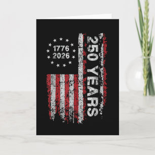 250 Years America Anniversary 250th Independence Card