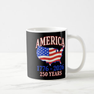 250 Years America Anniversary 250th Independence Coffee Mug