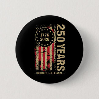 250 Years America Anniversary 250th Independence D 6 Cm Round Badge