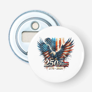 250 Years America Anniversary 250th Independence D Bottle Opener