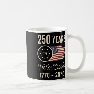 250 Years America Anniversary 250th Independence D Coffee Mug