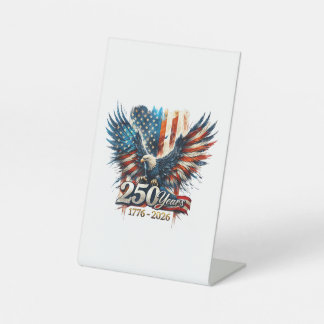 250 Years America Anniversary 250th Independence D Pedestal Sign