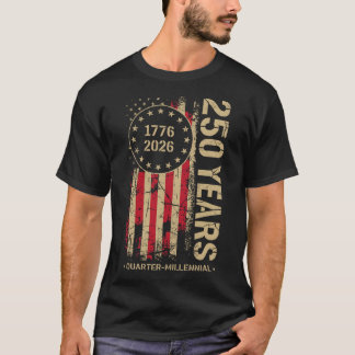 250 Years America Anniversary 250th Independence D T-Shirt