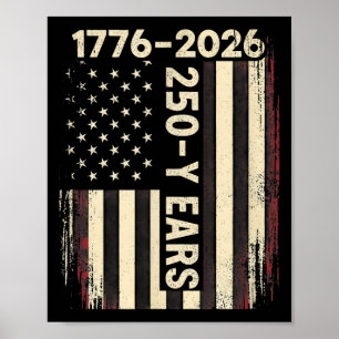 250 years america anniversary 250th independence poster