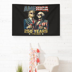 250 Years America Anniversary 250th Trump Banner