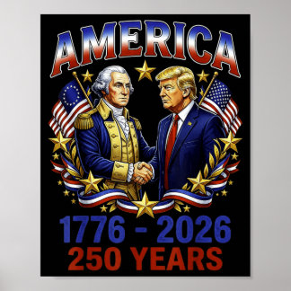 250 Years America Anniversary 250th Trump Poster