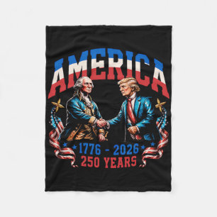 250 Years America Anniversary 250th Trump Washingt Fleece Blanket