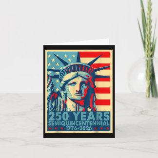 250 Years America Anniversary 4th Of July Independ Card
