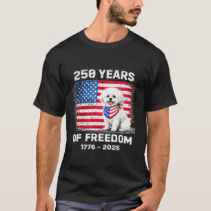 250 Years America Anniversary Bichon Frise 250th A T-Shirt