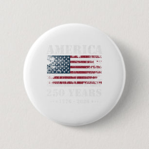 250 Years America Anniversary Grunge Flag Usa 1 6 Cm Round Badge