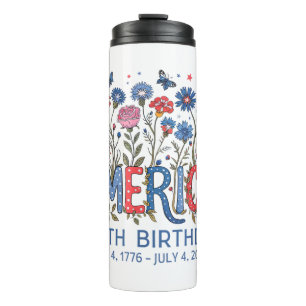 250 Years America Anniversary USA 250th Birthday F Thermal Tumbler