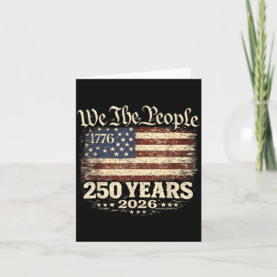 250 Years American 1776 2026 250th 4th July Card