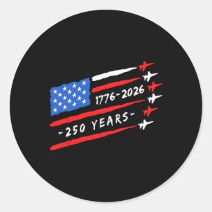 250 Years American 1776 2026 250th Usa Birthday 4t Classic Round Sticker