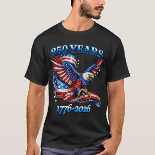250 Years American 1776 2026 250th USA Birthday T-Shirt
