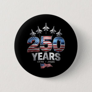 250 Years American 1776 2026 250th USA Patriotic  6 Cm Round Badge