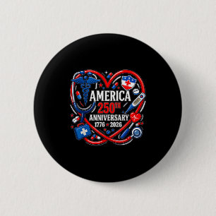 250 years american 1776-2026 nurse usa 250th 6 cm round badge