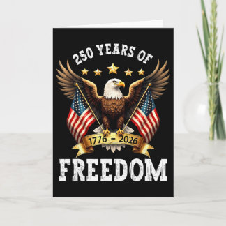 250 Years American 1776 2026 Patriotic 250th Birth Card