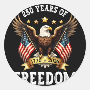 250 Years American 1776 2026 Patriotic 250th Birth Classic Round Sticker