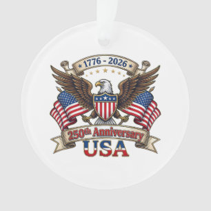 250 Years American 250th 4th of July Anniversary 1 Ornament