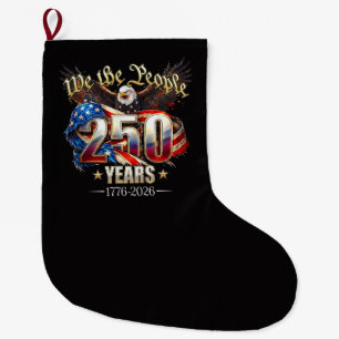 250 Years American 250th Anniversary 4th of July Large Christmas Stocking