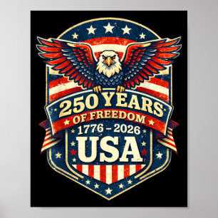 250 Years American 250th Anniversary USA Patriotic Poster