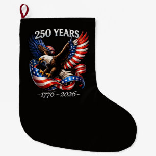 250 Years Anniversary Eagle American Flag Large Christmas Stocking