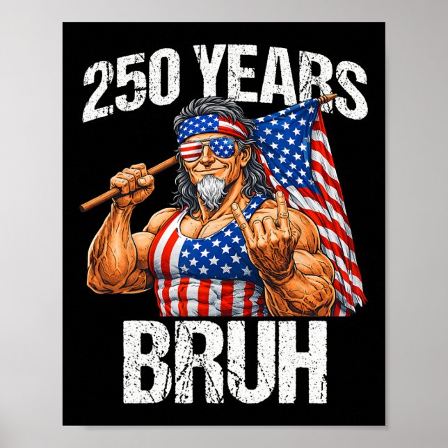 250 Years Bruh Uncle Sam Rock Sign 250th Anniversa (Front)