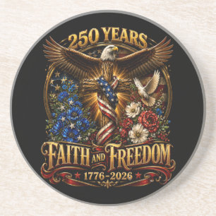 250 Years Faith And Freedom America Coaster