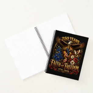 250 Years Faith And Freedom America Notebook