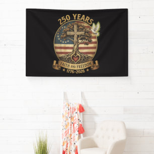 250 Years Faith and Freedom Christian Banner