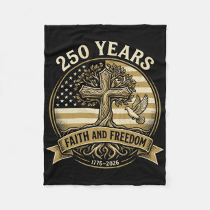 250 Years Faith And Freedom Christian Usa 250th An Fleece Blanket