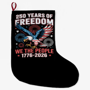 250 Years Freedom Eagle 250th Anniversary USA Large Christmas Stocking