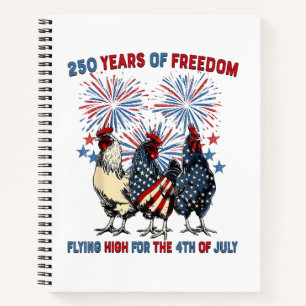 250 Years Funny Chickens Flying High Fireworks 4th Notebook