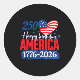 250 Years Happy Birthday America Classic Round Sticker