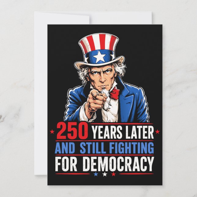 250 years later and still fighting for democracy invitation (Front)